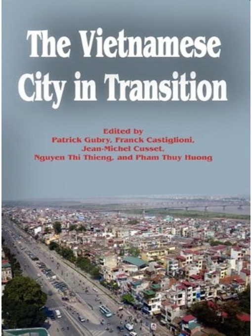 Title details for The Vietnamese city in transition by Patrick Gubry - Available
